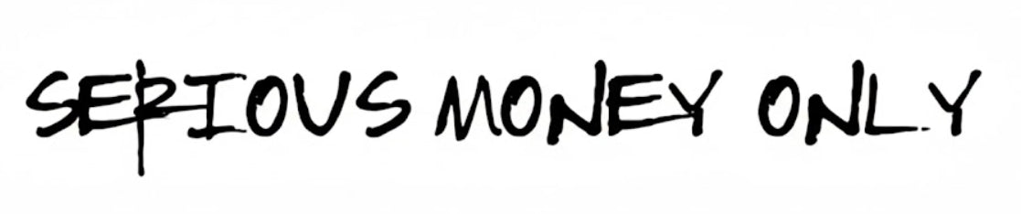 Serious Money Only